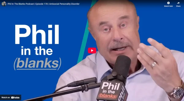 Antisocial Personality Disorder - The Dr. Phil Podcast